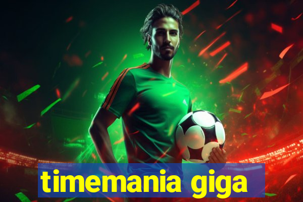 timemania giga